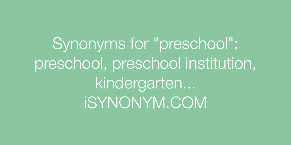 Synonyms preschool