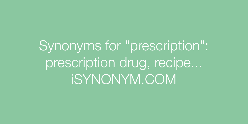 Synonyms prescription