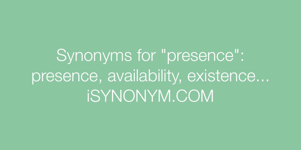 Synonyms presence
