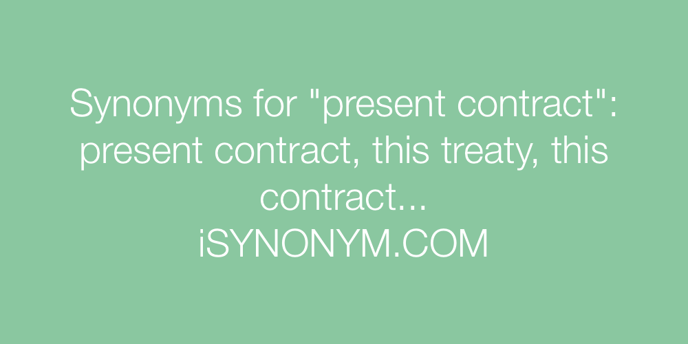 Synonyms present contract
