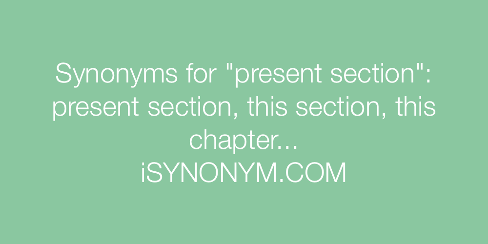 Synonyms present section