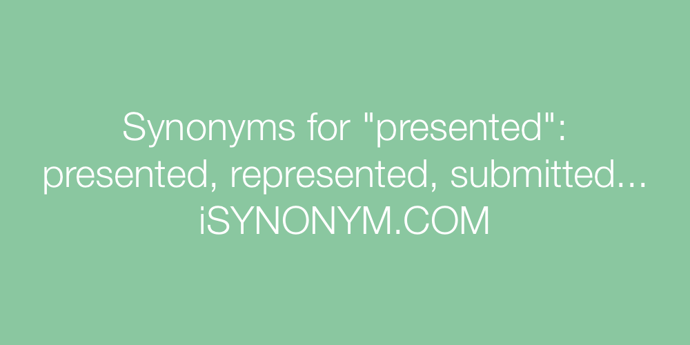 Synonyms presented