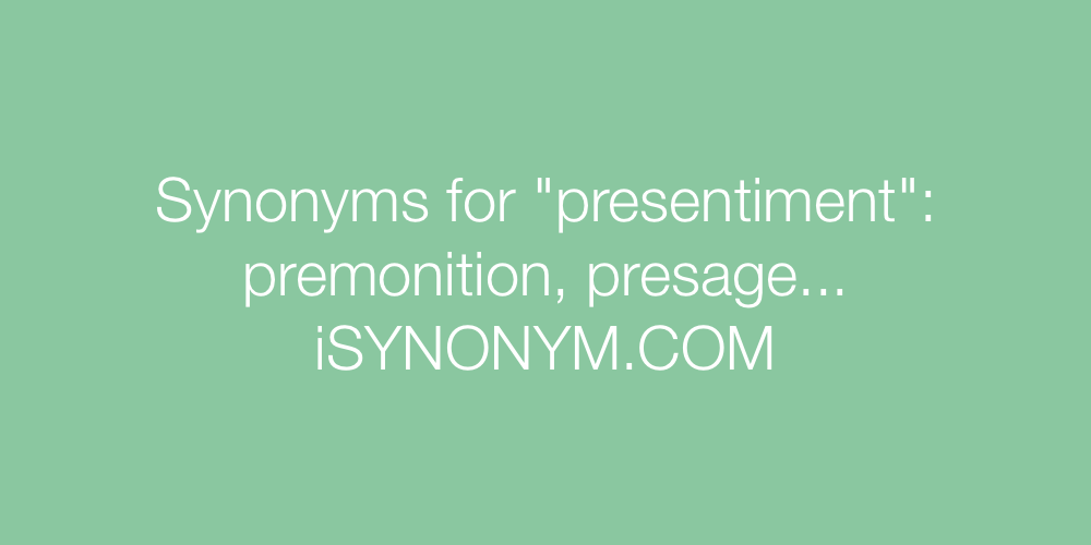 Synonyms presentiment