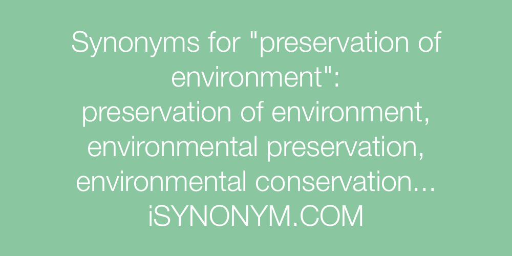 Synonyms preservation of environment