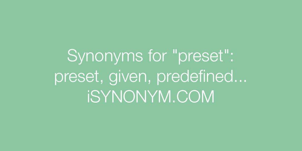 Synonyms preset