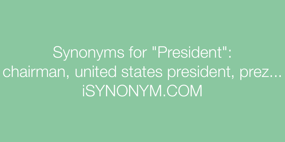 Synonyms President