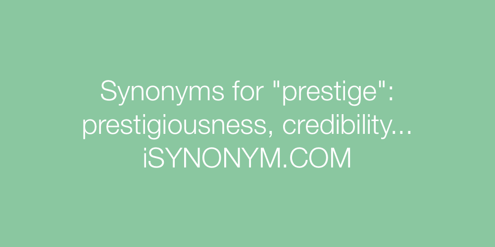 Synonyms prestige