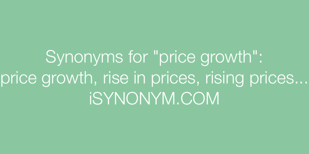 Synonyms price growth