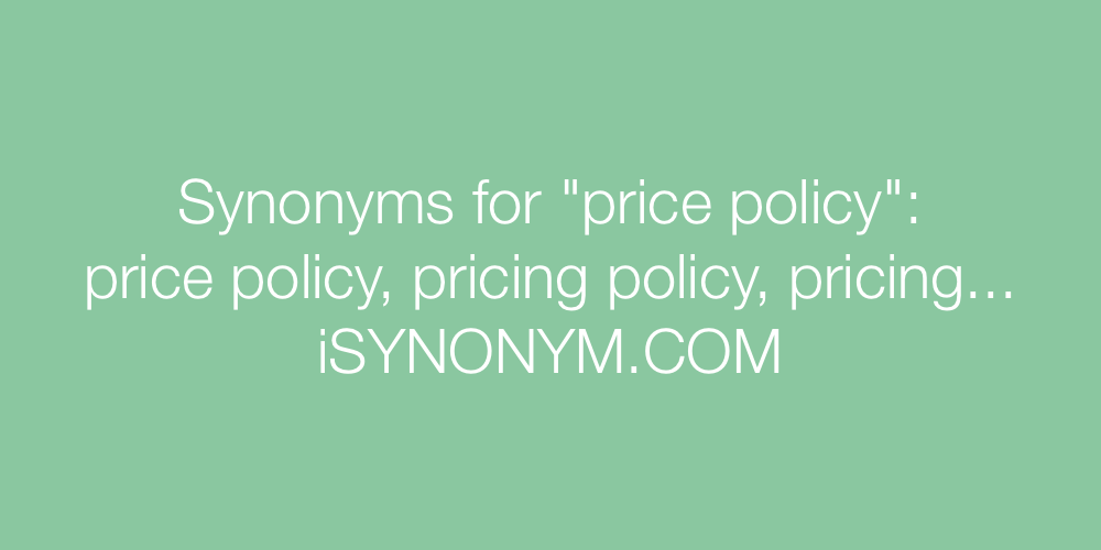Synonyms price policy