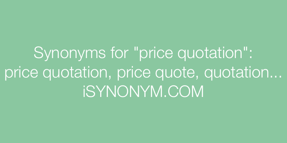 Synonyms price quotation