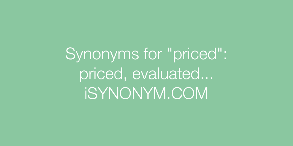 Synonyms priced