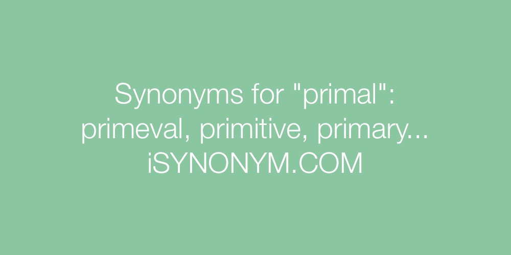 Synonyms primal