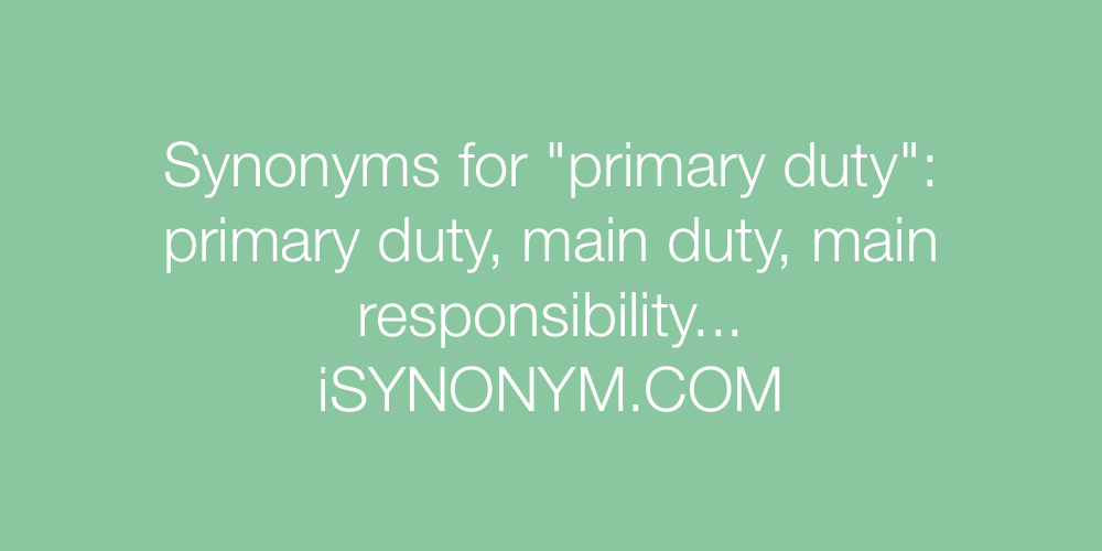 Synonyms primary duty