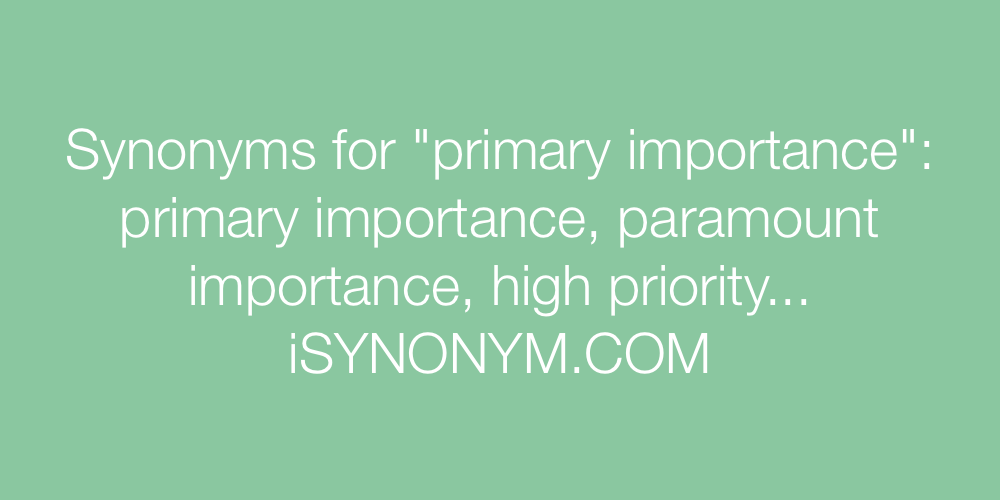 Synonyms primary importance