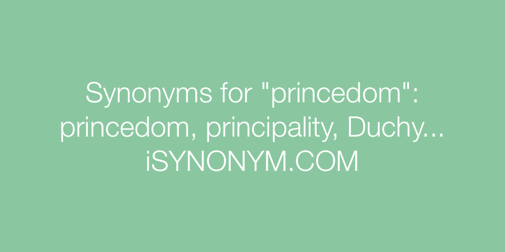 Synonyms princedom