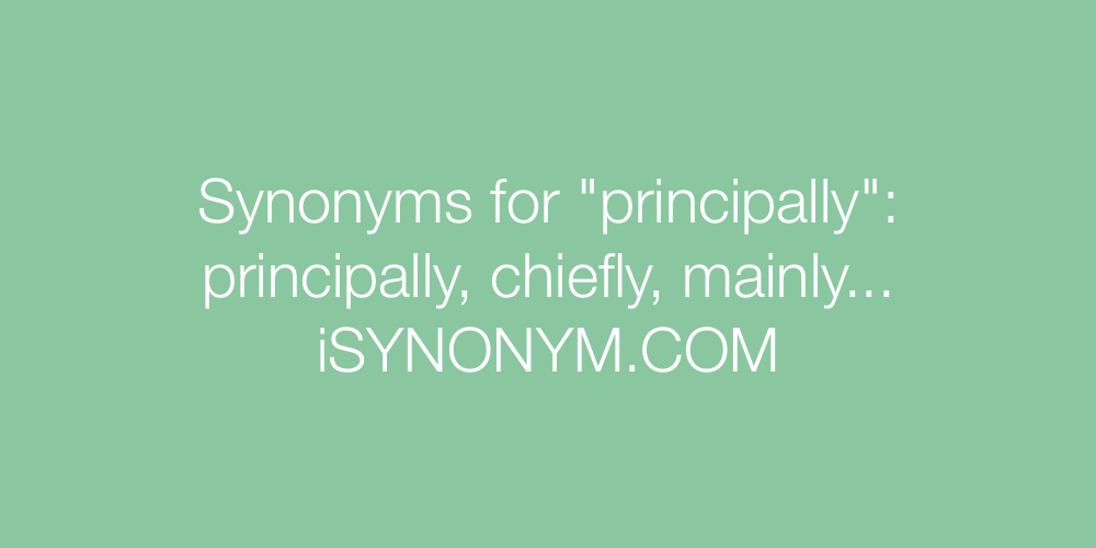Synonyms principally