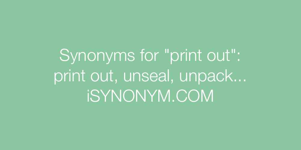 Synonyms print out