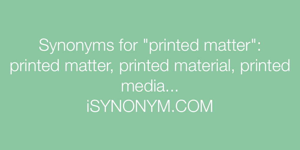 Synonyms printed matter