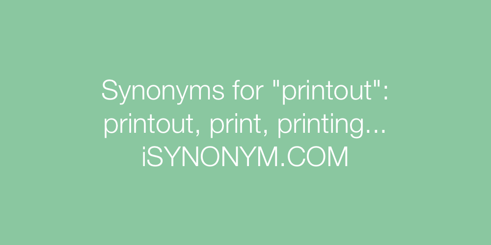 Synonyms printout