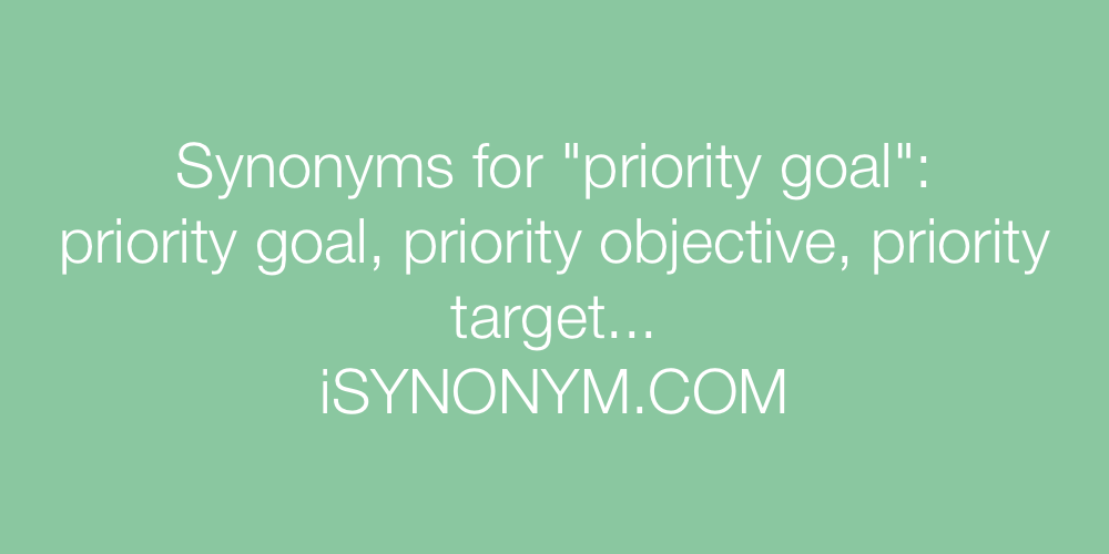 Synonyms priority goal