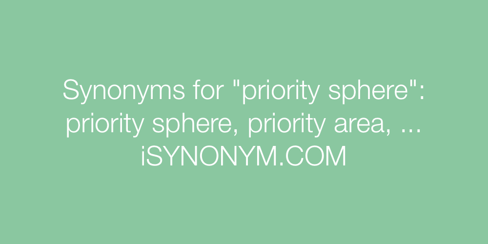 Synonyms priority sphere