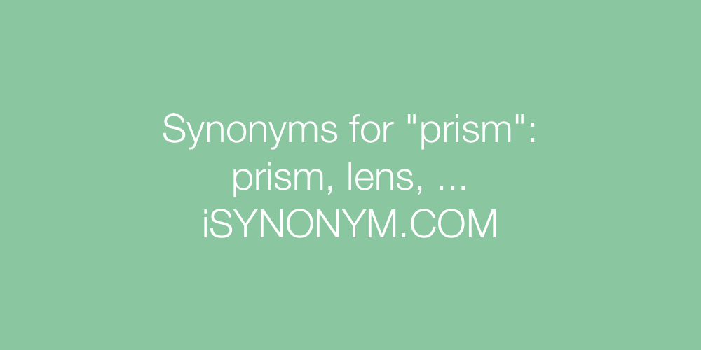 Synonyms prism