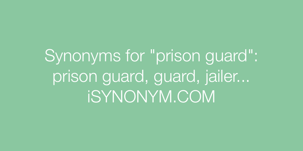 Synonyms prison guard