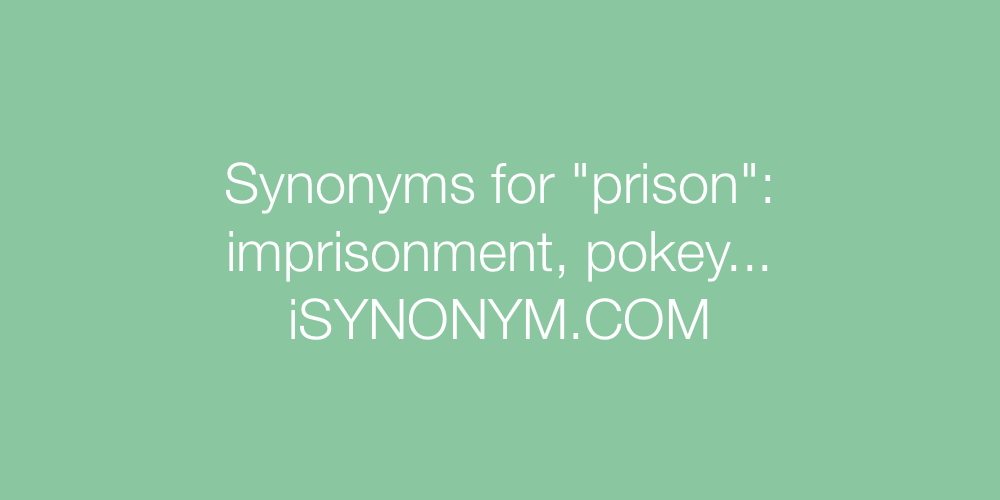 Synonyms prison