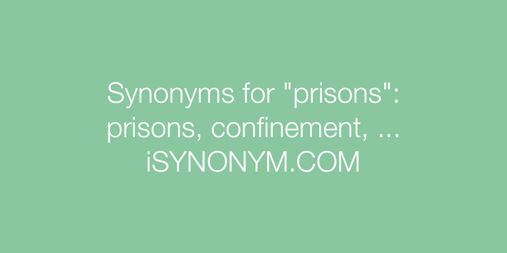 Synonyms prisons