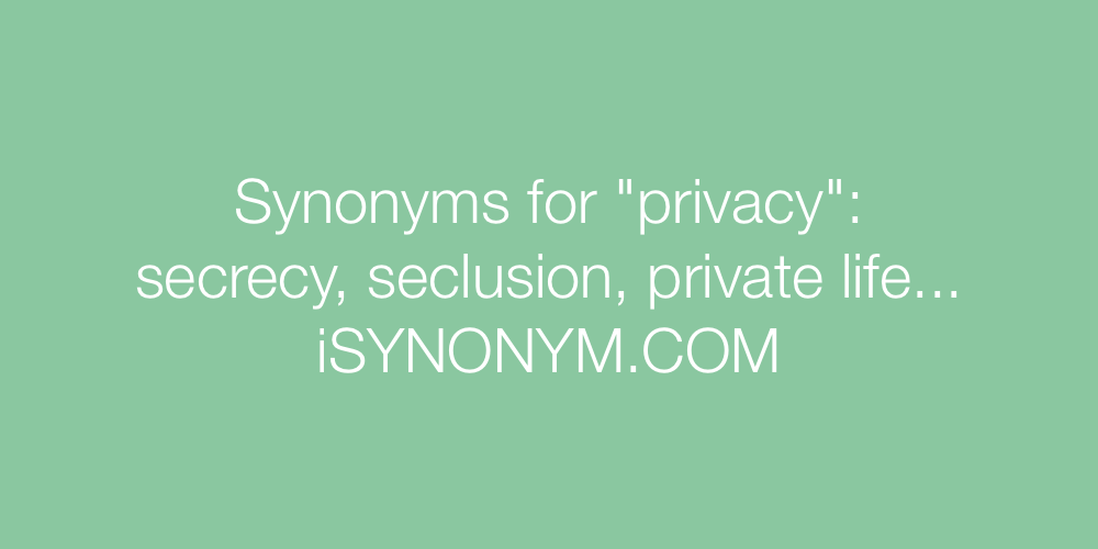 Synonyms privacy
