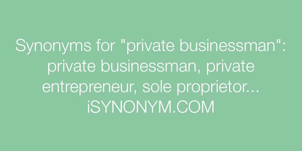 Synonyms private businessman