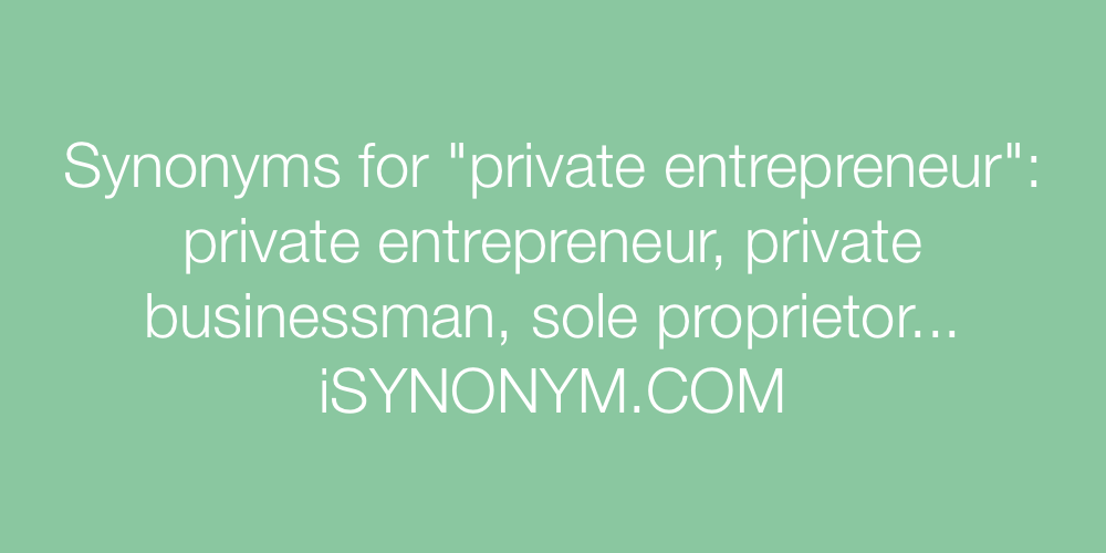 Synonyms private entrepreneur