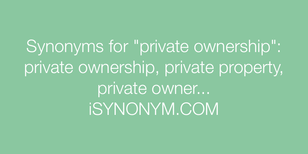 Synonyms private ownership