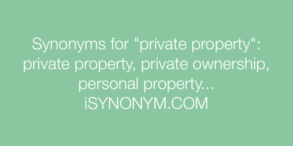 Synonyms private property