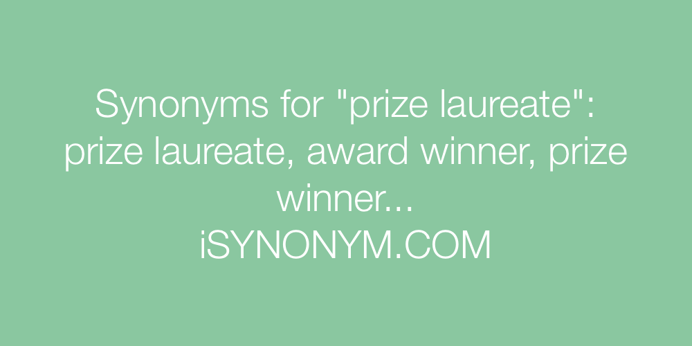 Synonyms prize laureate