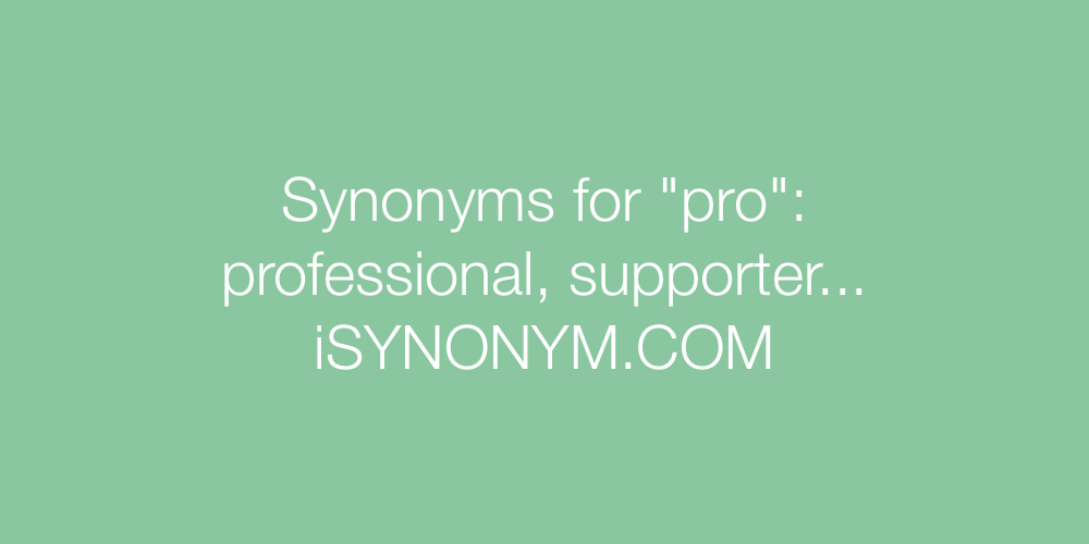 Synonyms pro