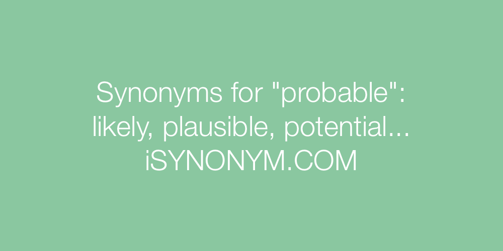 Synonyms probable