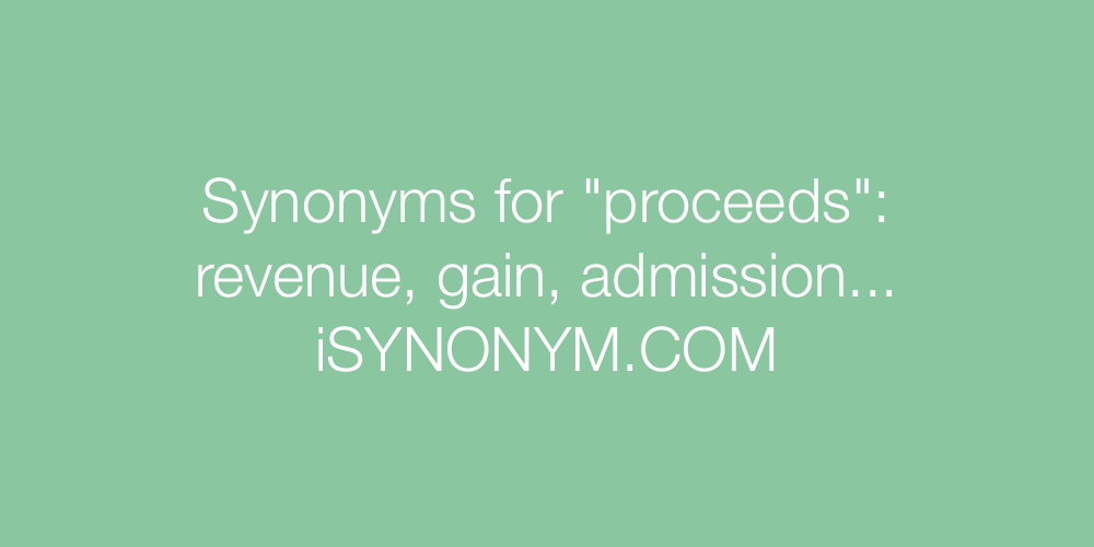 Synonyms proceeds