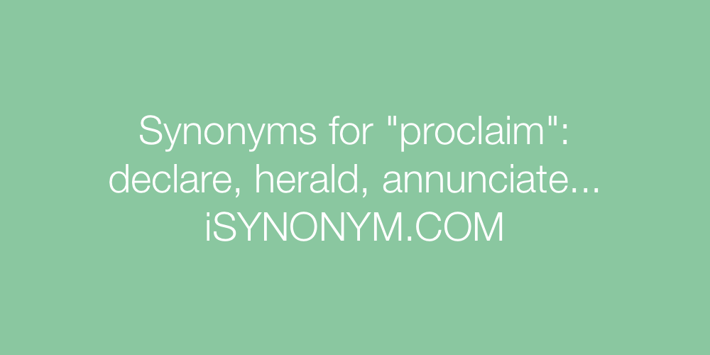 Synonyms proclaim