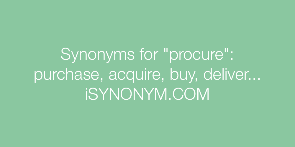 Synonyms procure