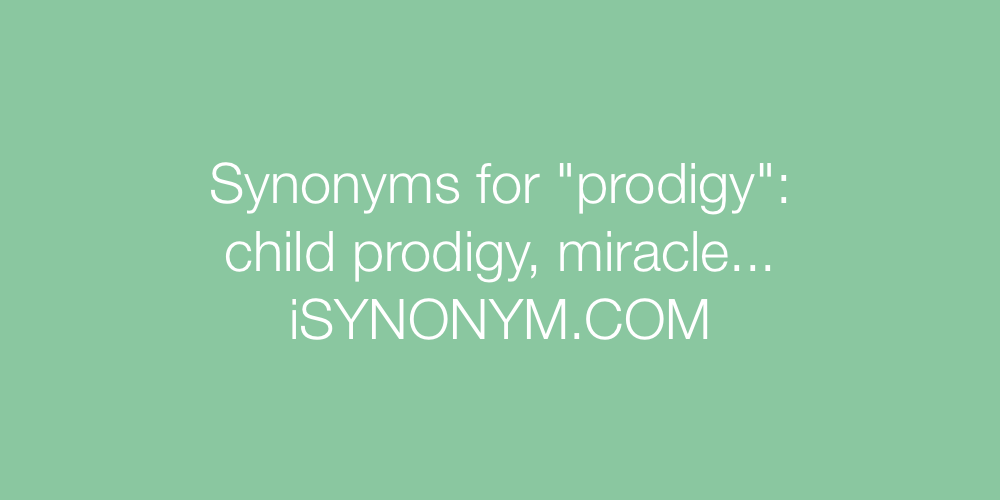 Synonyms prodigy