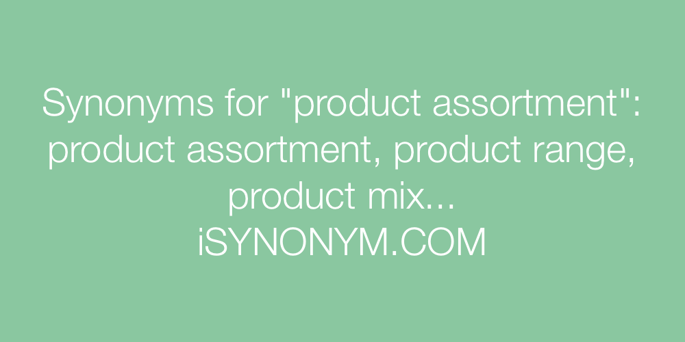 Synonyms product assortment