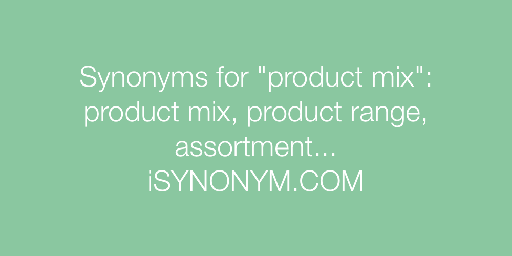 Synonyms product mix