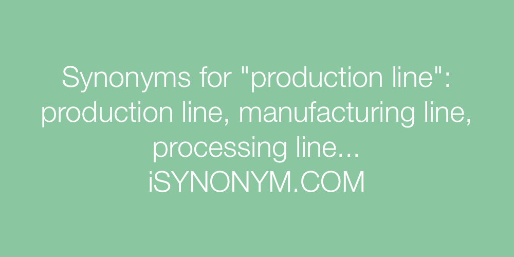 Synonyms production line