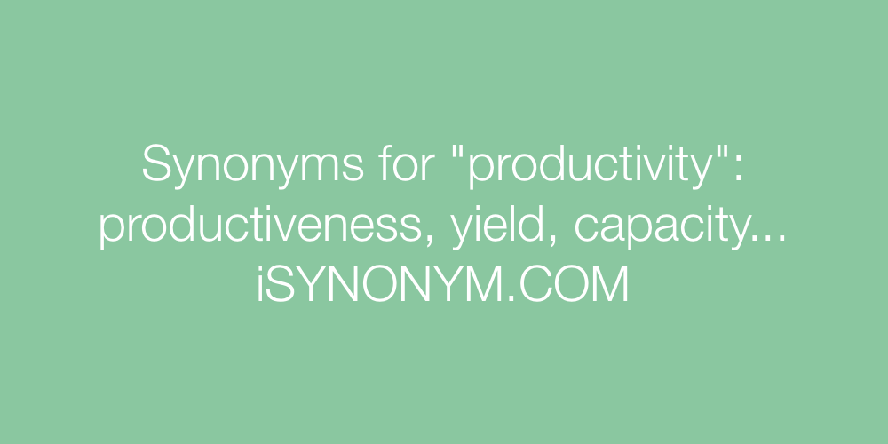 Synonyms productivity