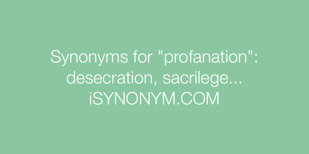 Synonyms profanation