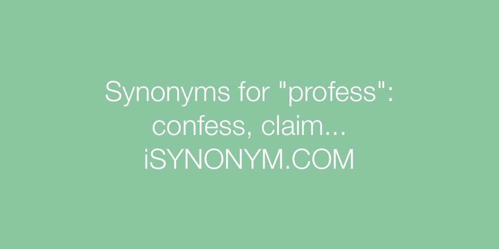 Synonyms profess
