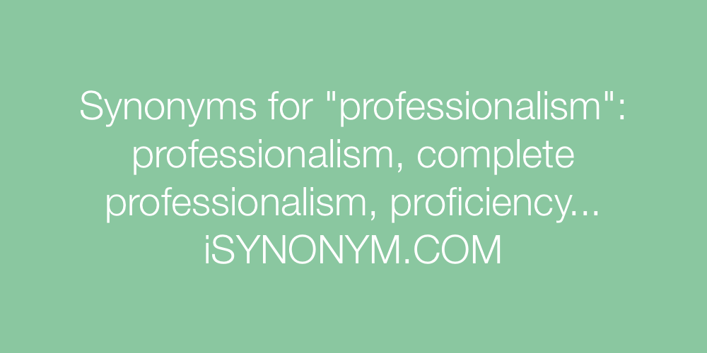 Synonyms professionalism