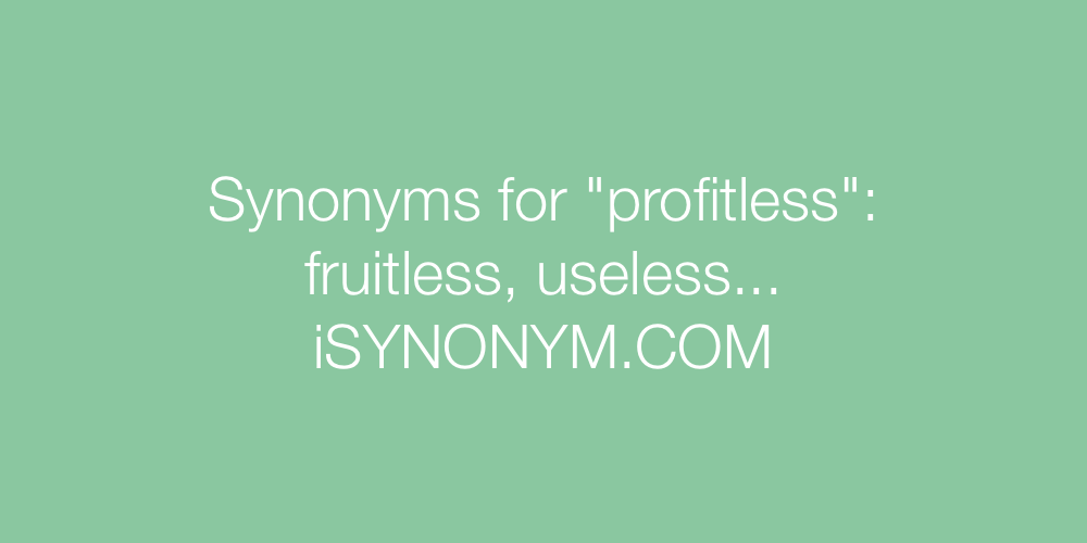 Synonyms profitless