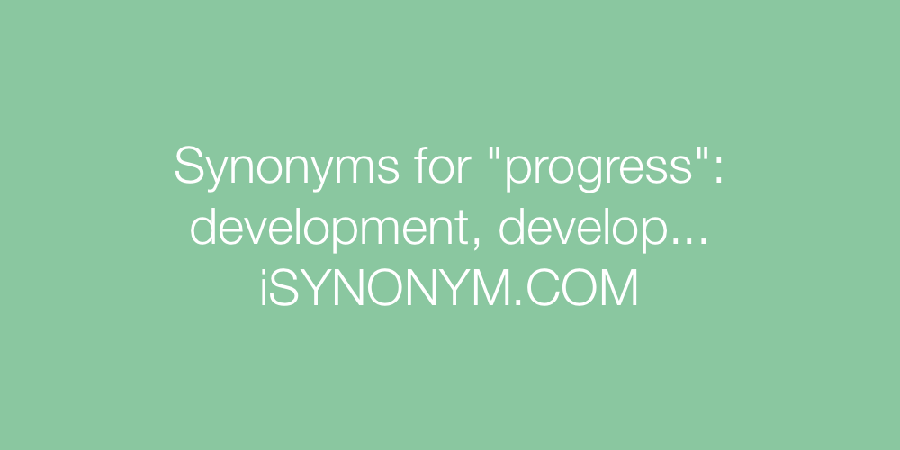 Synonyms progress